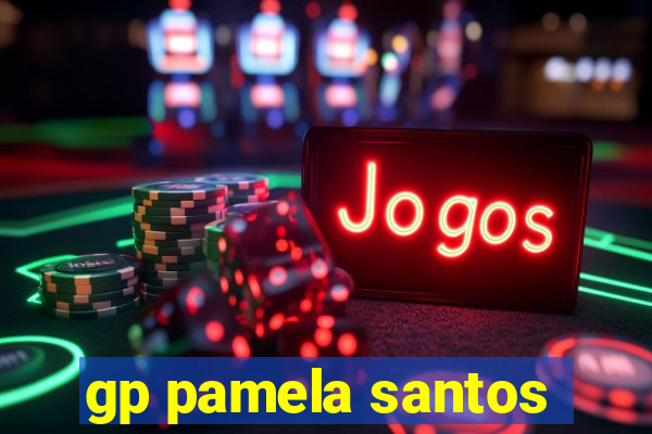 gp pamela santos